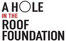A Hole in the Roof Foundation