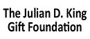 Julian D. King Gift Foundation Julian D. King Gift Foundation