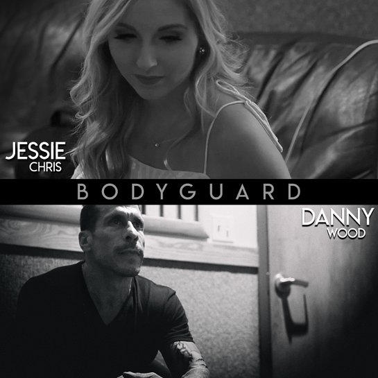 Danny Wood and Jessie Chris - Bodyguard