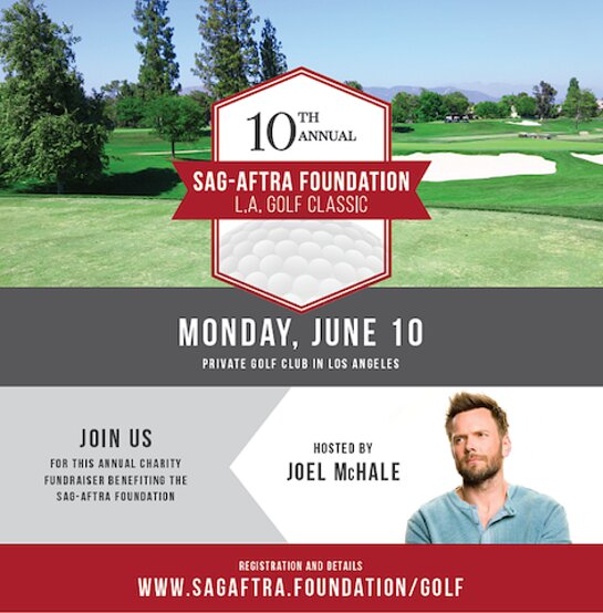 JOEL MCHALE TO HOST SAG-AFTRA FOUNDATION 10TH ANNUAL L.A. GOLF CLASSIC