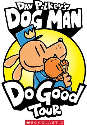 Dog Man Do Good Tour