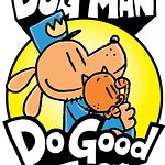 Scholastic Announces Dog Man Do Good Campaign