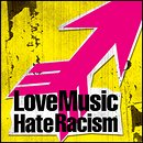 Love Music Hate Racism