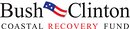 Bush Clinton Coastal Recovery Fund Bush Clinton Coastal Recovery Fund