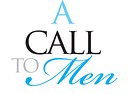 A Call To Men A Call To Men