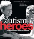 Autism Heroes: Portraits of Families Meeting the Challenge