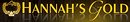 Hannah's Gold Hannah's Gold