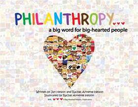 Philanthropy - A Big Word For Big-Hearted People