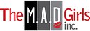 The M.A.D. Girls The M.A.D. Girls