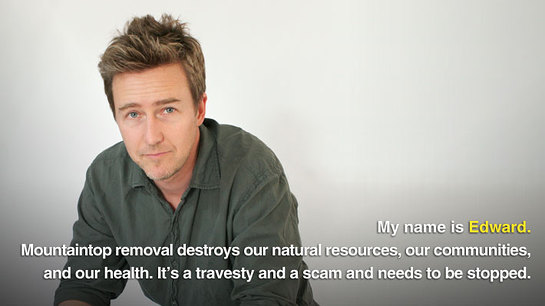 Edward Norton Speaks Out On Mountaintop Removal