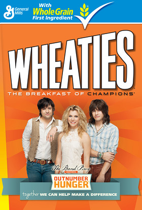 The Band Perry serves as the face of the Outnumber Hunger campaign and will appear on specially marked General Mills products, including Wheaties, Cheerios, Yoplait and Nature Valley.