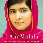 I Am Malala - The Girl Who Stood Up For Education