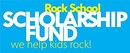 Rock School Scholarship Fund