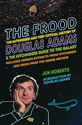 The Frood by Jem Roberts The Frood by Jem Roberts