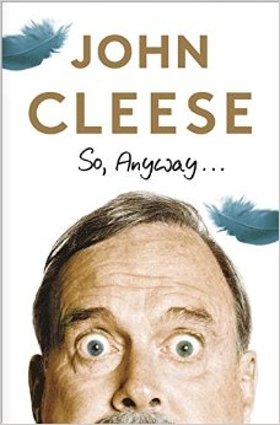 So, Anyway... by John Cleese