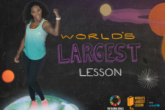 Serena Williams joins UNICEF and the Global Goals campaign to launch the World's Largest Lesson